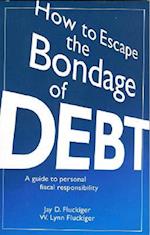 How to Escape the Bondage of Debt