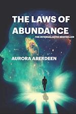 The Laws of Abundance: The Only Guide To Manifestation You Will Ever Need 