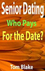 Senior Dating: Who Pays For The Date?