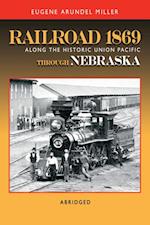 Railroad 1869 Along the Historic Union Pacific Through Nebraska