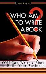 Who Am I to Write a Book?