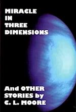 Miracle in Three Dimensions and Other Stories