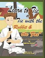 Learn to Tie a Tie with the Rabbit and the Fox