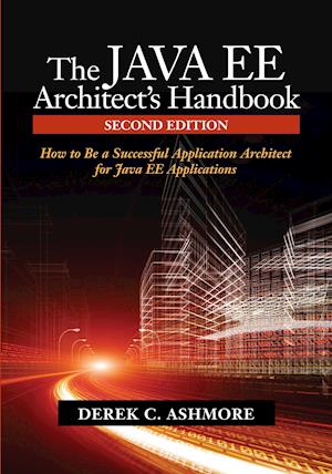 The Java Ee Architect's Handbook