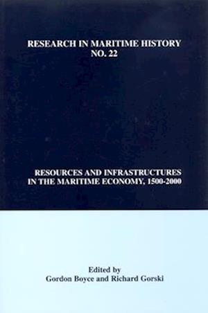 Resources and Infrastructures in the Maritime Economy, 1500-2000