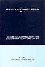 Resources and Infrastructures in the Maritime Economy, 1500-2000