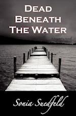 Dead Beneath the Water