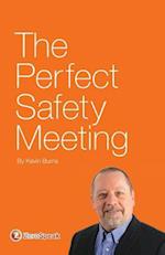 The Perfect Safety Meeting