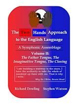 The Two Hands Approach to the English Language (Vol. II)