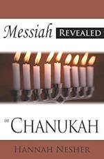 Messiah Revealed in Chanukah 