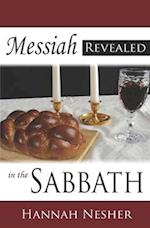 Messiah Revealed in the Sabbath 