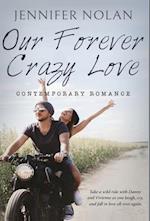 Our Forever Crazy Love