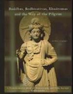 Buddhas, Bodhisattvas, Khadromas & the Way of the Pilgrim