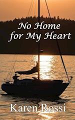 No Home for My Heart