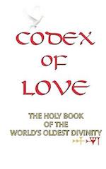 Codex of Love: Holy Book of World's Oldest Divinity 