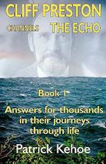 Cliff Preston Channels the Echo Book 1