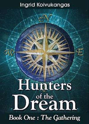 Hunters of the Dream, Book One