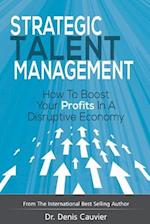 Strategic Talent Management