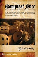 Compleat Dice - Being a Book of Instructions on Games of Dice