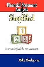 Financial Statement Analysis Simplified: An accounting book for non-accountants 