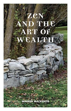 Zen and the Art of Wealth