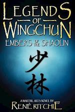 Legends of Wingchun: Embers of the Shaolin 
