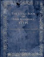 Little Book of Four Reasonable Steps: 4 Reasonable Steps to Quit Drinking