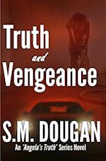 Truth and Vengeance