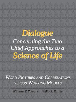 Dialogue Concerning the Two Chief Approaches to a Science of Life