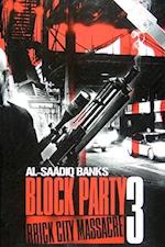 Block Party 3: Brick City Massacre 