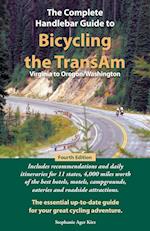 The Complete Handlebar Guide to Bicycling the Transam Virginia to Oregon/Washington