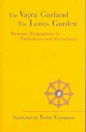 The Vajra Garland, The Lotus Garden