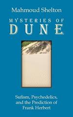 Mysteries of Dune: Sufism, Psychedelics, and the Prediction of Frank Herbert 