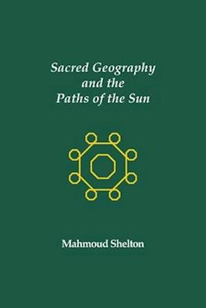 Sacred Geography and the Paths of the Sun