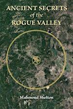 Ancient Secrets of the Rogue Valley 