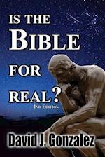 Is The Bible For Real