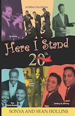 Here I Stand: One City's Musical History 