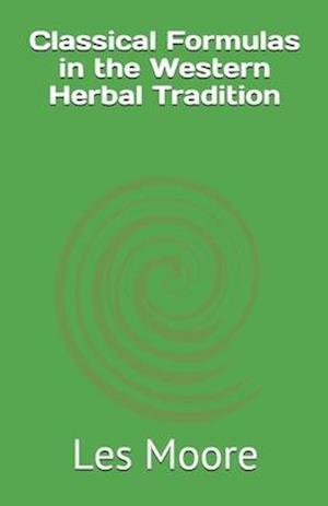 Classical Formulas in the Western Herbal Tradition