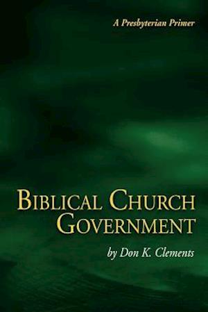 Biblical Church Government