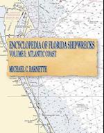 Encyclopedia of Florida Shipwrecks, Volume I