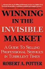 Winning in the Invisible Market