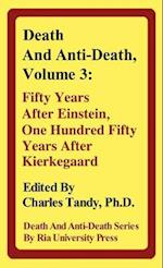 Death and Anti-Death, Volume 3