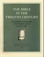 The Bible in the Twelfth Century – An Exhibition of Manuscripts at the Houghton Library