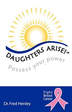 Daughters Arise!