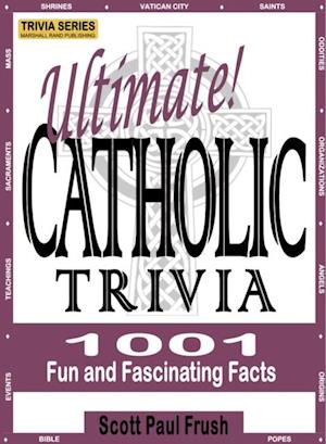 Ultimate Catholic Trivia