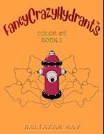 FancyCrazyHydrtants Color-Me Book 2 