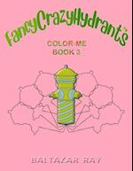 FancyCrazyHydrants Color-Me Book 3 