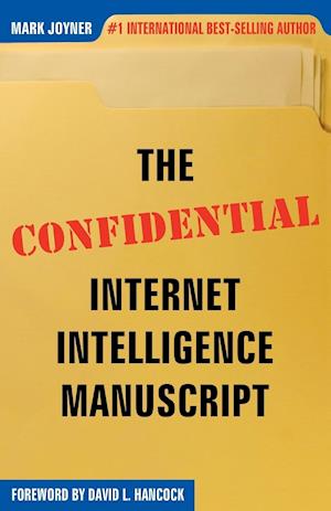 The Confidential Internet Intelligence Manuscript