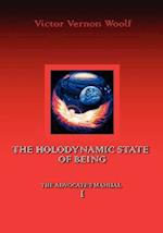 The Holodynamic State of Being: Manual I 