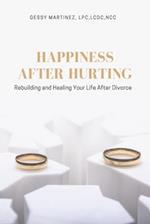 Happiness After Hurting